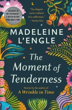 The Moment of Tenderness - L'Engle, Madeleine