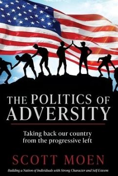 The Politics of Adversity - Moen, Scott