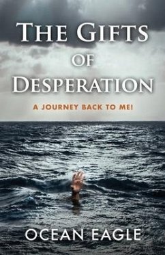 The Gifts of Desperation - Eagle, Ocean