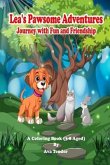 Lea's Pawsome Adventures Journey with Fun and Friendship A Coloring Book (3-8 Aged)