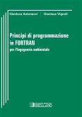 Principi di Programmazione in FORTRAN (eBook, ePUB)