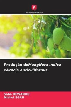 Produção deMangifera indica eAcacia auriculiformis - DEWANOU, Saba;EGAH, Michel