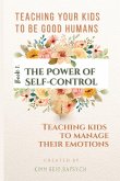 The Power of Self Control - Teaching Kids to Manage Their Emotions