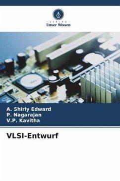 VLSI-Entwurf - Shirly Edward, A.;Nagarajan, P.;Kavitha, V.P.