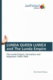 LUNDA QUEEN LUWEJI and The Lunda Empire