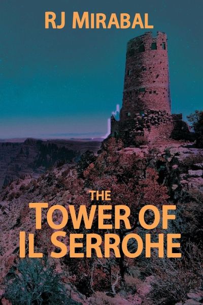 The Tower of Il Serrohe The Tower of Il Serrohe