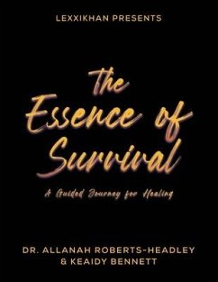 The Essence of Survival - Roberts-Headley, Allanah; Bennett, Keaidy