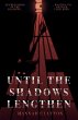Until the Shadows Lengthen - Bild 1