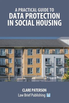 A Practical Guide to Data Protection in Social Housing - Paterson, Clare