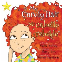 My Unruly Hair - Mi cabello rebelde - Katay, Katie