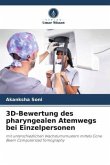3D-Bewertung des pharyngealen Atemwegs bei Einzelpersonen
