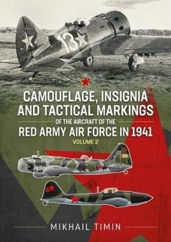 Camouflage, Insignia and Tactical Markings of the Aircraft of the Red Army Air Force in 1941 - Timin, Mikhail