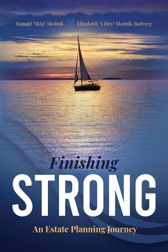 Finishing Strong - Skolnik Budweg, Elizabeth Libby; Skolnik, Ronald Skip