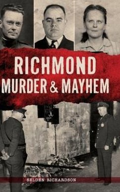 Richmond Murder & Mayhem - Richardson, Selden