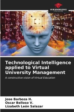 Technological Intelligence applied to Virtual University Management - Barboza H., José;Belloso V., Oscar;León Salazar, Lizabeth