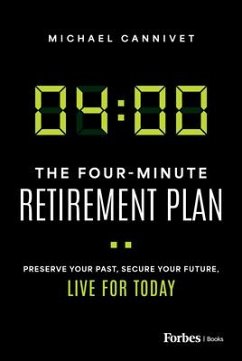 The Four-Minute Retirement Plan - Cannivet, Michael