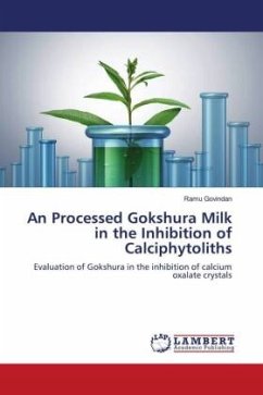 An Processed Gokshura Milk in the Inhibition of Calciphytoliths - Govindan, Ramu