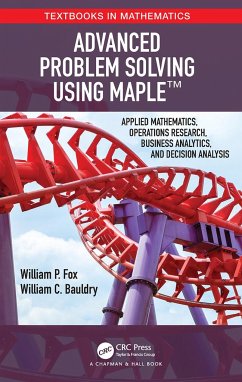 Advanced Problem Solving Using Maple - Fox, William P; Bauldry, William