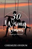 30 Wrong Reasons People Get Married (eBook, ePUB)
