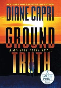 Ground Truth Large Print Hardcover Edition - Capri, Diane