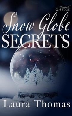 Snow Globe Secrets - Thomas, Laura