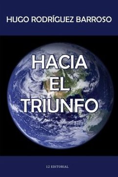 Hacia el triunfo - Rodríguez Barroso, Hugo