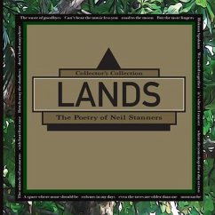 LANDS - The Poetry of Neil Stanners - Stanners, Neil