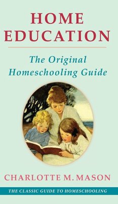 Home Education (The Home Education Series) - Mason, Charlotte M