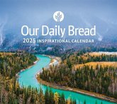 Our Daily Bread 2025 Inspirational Wall Calendar