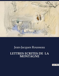 LETTRES ECRITES DE LA MONTAGNE - Rousseau, Jean-Jacques