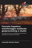 Fasciola hepatica: monitoraggio mediante geoprocessing e studio