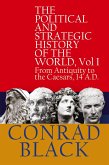 The Political and Strategic History of the World, Vol I