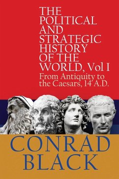 The Political and Strategic History of the World, Vol I - Black, Conrad