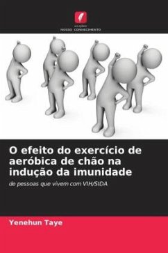 O efeito do exercício de aeróbica de chão na indução da imunidade - Taye, Yenehun