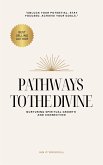 Pathways to the Divine: Nurturing Spiritual Growth and Connection (eBook, ePUB)