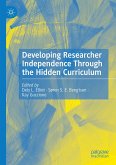 Developing Researcher Independence Through the Hidden Curriculum (eBook, PDF)