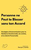 Personne ne Peut te Blesser sans ton Accord (eBook, ePUB)