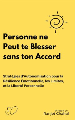 Personne ne Peut te Blesser sans ton Accord (eBook, ePUB) - Singh Chahal, Ranjot