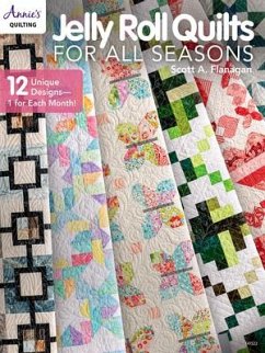 Jelly Roll Quilts for All Seasons - Flanagan, Scott