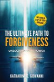 The Ultimate Path to Forgiveness