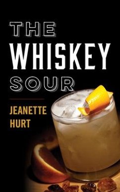 The Whiskey Sour - Hurt, Jeanette