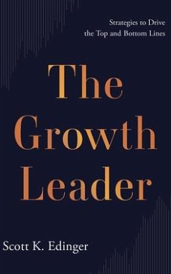 The Growth Leader - Edinger, Scott K