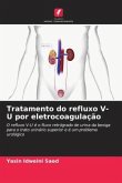 Tratamento do refluxo V-U por eletrocoagulação