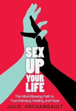 Sex Up Your Life - Julie, Archambault