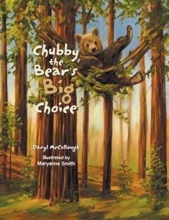 Chubby the Bear's Big Choice - Daryl McCullough
