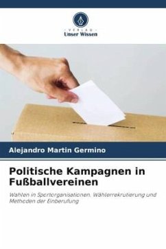 Politische Kampagnen in Fußballvereinen - Germino, Alejandro Martín