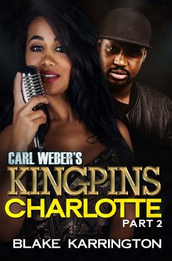 Carl Weber's Kingpins: Charlotte 2 - Karrington, Blake