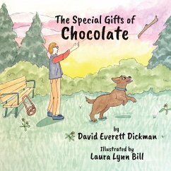 The Special Gifts of Chocolate - Dickman, David Everett