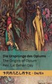 Die Ursprünge des Opiums / The Origins of Opium