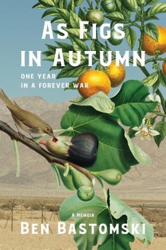 As Figs in Autumn a Memoir - Bastomski, Ben